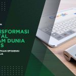 Transformasi Digital dalam Dunia Bisnis