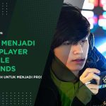 Tips Menjadi Pro Player Mobile Legends