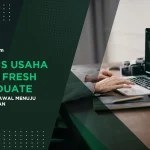 Bisnis Usaha Bagi Fresh Graduate