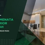 Tips Menata Interior Rumah Bagi Pasangan Muda